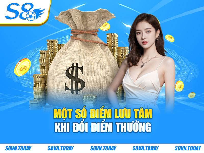 Một số điểm lưu tâm khi đổi điểm thưởng