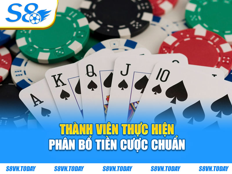 Thành viên thực hiện phân bổ tiền cược chuẩn